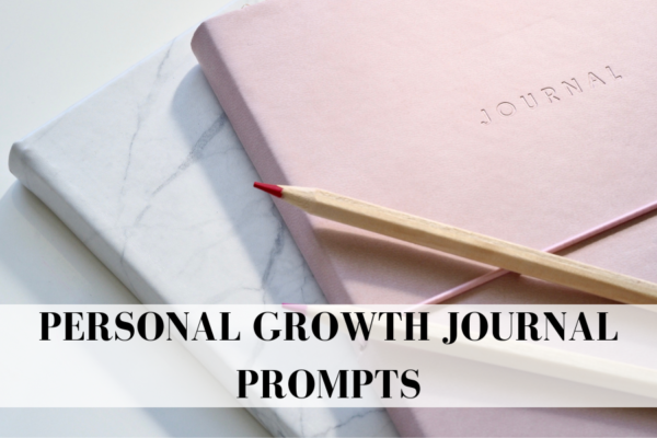 15 Inspiring Personal Growth Journal Prompts For Self-Reflection - Lucie Po