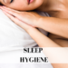 sleep hygiene