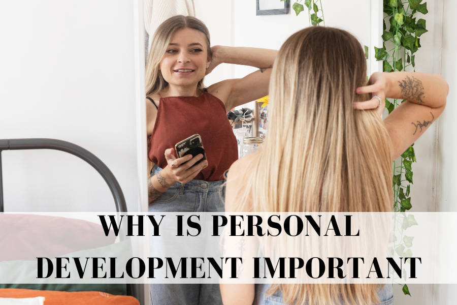 why is personal development important