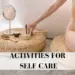 activities for self care