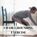 chair grounding exercise