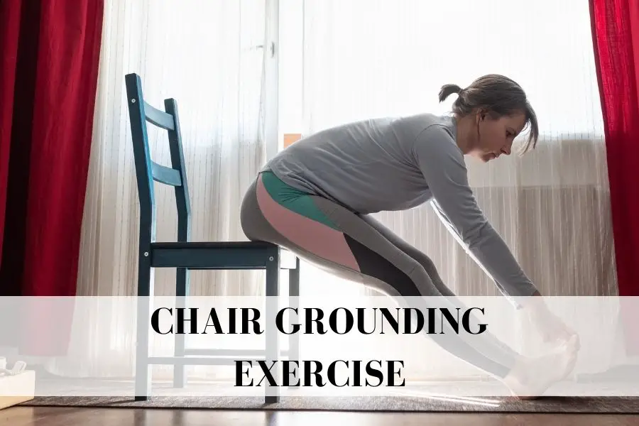 15 Quick Chair Grounding Exercise: Grounding Techniques For Instant Calm and Stability