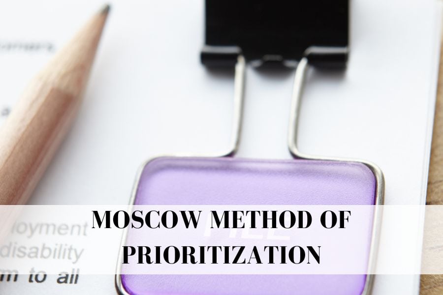 5 Powerful Tips for Moscow Method Of Prioritization for Superior Results