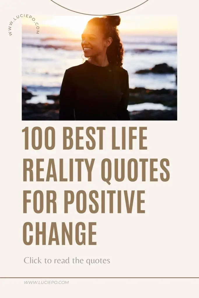 100 Best Life Reality Quotes for Positive Change