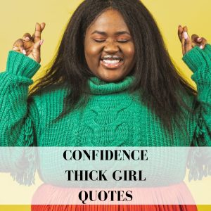 confidence thick girl quotes