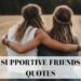 supportive friends quotes